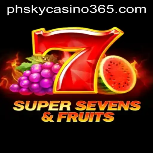 Exploring the Thrilling Features of 7SuperSevensFruits at PHSky Casino