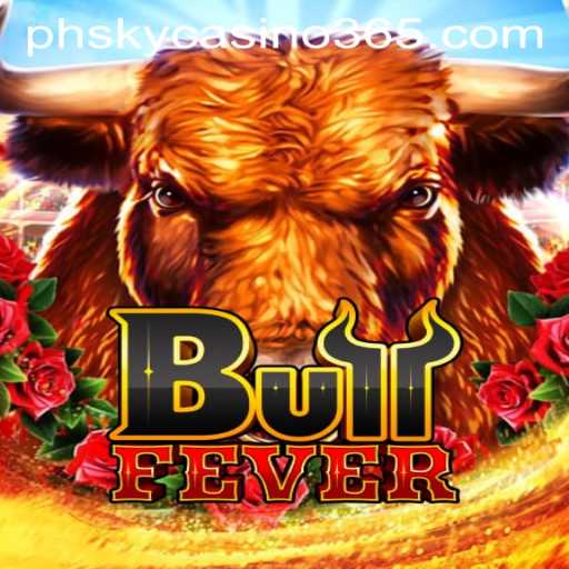 BullFever: Unleashing Thrills at PhSky Casino