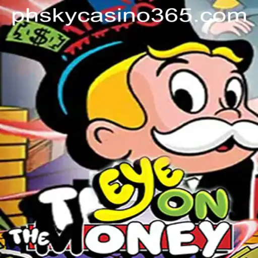 EyeOnTheMoney: A Glance into the Future of PhSky Casino Gaming