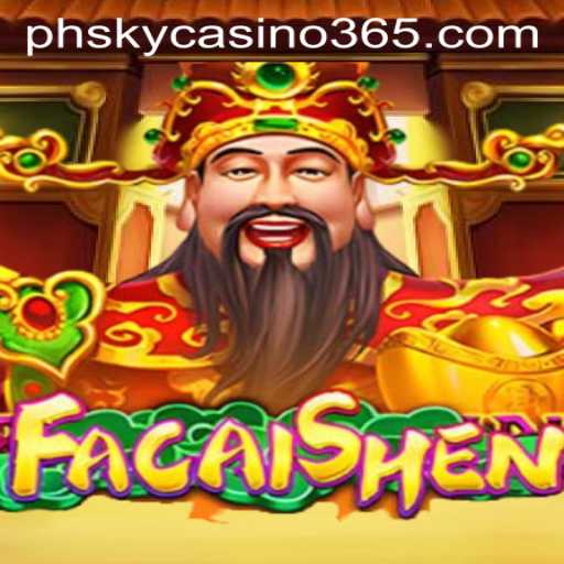 Experience Abundance with FaCaiShen at PHSky Casino