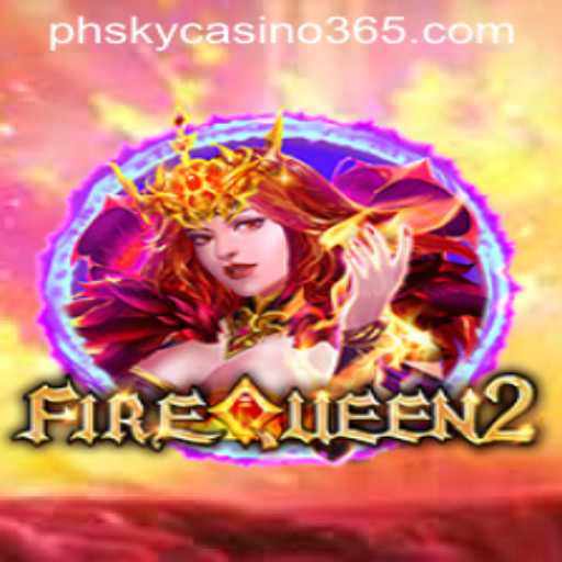 FireQueen2: An Enchanting Journey into Phsky Casino's Latest Slot Adventure