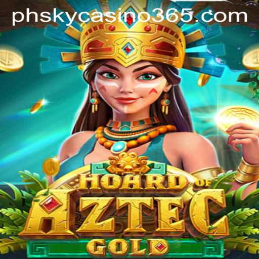 Exploring the Mystical Treasures of HoardofAztecgold at PHsky Casino