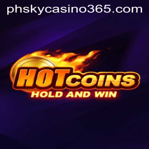 Exploring HotCoins at PHSky Casino