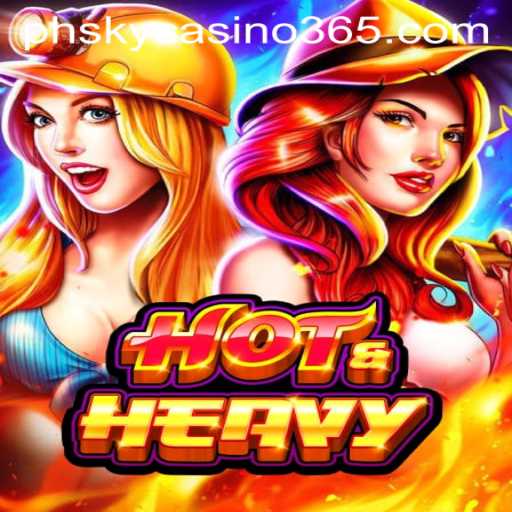 Discover the Excitement of HotHeavy: A Thrilling Adventure at PHsky Casino