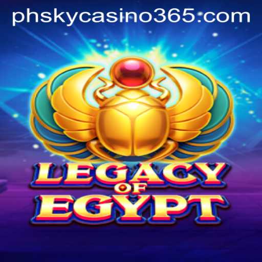 Exploring the Enigmatic World of LegacyOfEgypt at PH Sky Casino