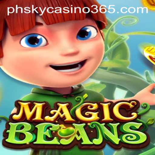 Explore the Enchanting World of MAGICBEANS at PHSky Casino