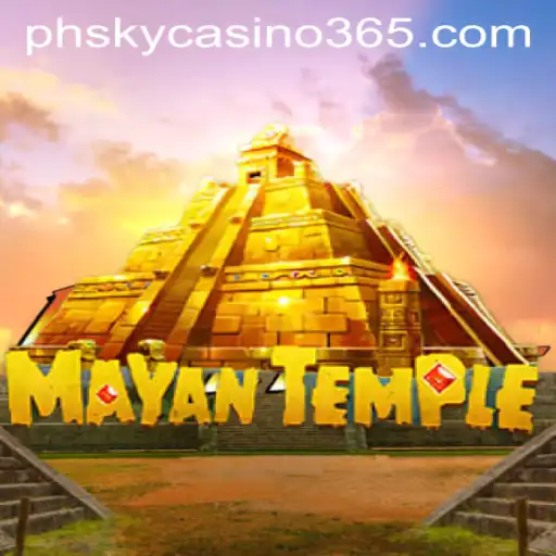 Discover the Thrills of MayanTemple at phsky casino