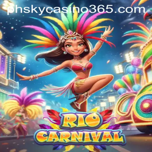RioCarnival: An Exciting Journey through the Vibrant World of PHSky Casino