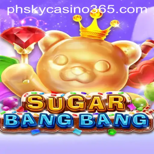 Discover the Thrills of SUGARBANGBANG at PH Sky Casino