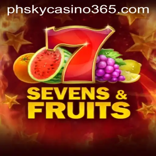 Discovering SevensFruits: A Fruitful Journey in phsky Casino