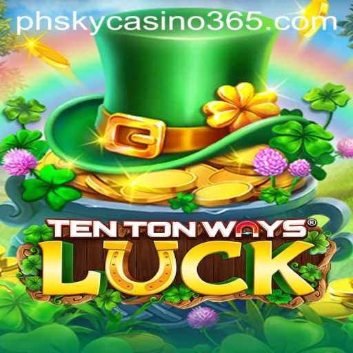 Exploring the Innovative World of TenTonWaysLuck at PhSky Casino