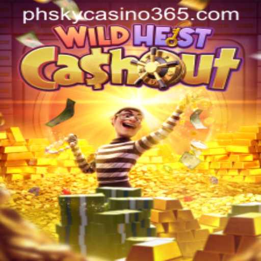 WildHeistCashout: A Thrilling Adventure at PHSky Casino