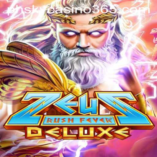 An In-Depth Look at ZeusRushFeverDeluxe at PH Sky Casino